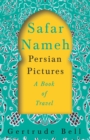 Image for Safar Nameh - Persian Pictures - A Book Of Travel