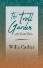 Image for The Troll Garden and Selected Stories;With an Excerpt by H. L. Mencken