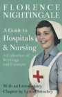 Image for A Guide to Hospitals and Nursing - A Collection of Writings and Excerpts : With an Introductory Chapter by Lytton Strachey