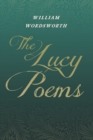 Image for The Lucy Poems;Including an Excerpt from &#39;The Collected Writings of Thomas De Quincey&#39;