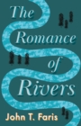 Image for The Romance of the Rivers