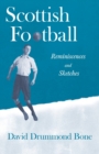 Image for Scottish Football : Reminiscences and Sketches