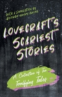 Image for Lovecraft&#39;s Scariest Stories - A Collection of Ten Terrifying Tales;With a Dedication by George Henry Weiss