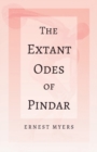Image for The Extant Odes of Pindar : With the Extract &#39;Classical Games&#39; by Francis Storr