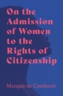 Image for On the Admission of Women to the Rights of Citizenship
