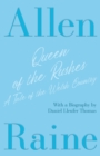 Image for Queen of the Rushes - A Tale of the Welsh Country : With a Biography by Daniel Lleufer Thomas