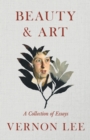 Image for Beauty &amp; Art - A Collection of Essays