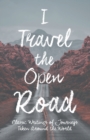 Image for I Travel the Open Road