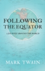 Image for Following the Equator - A Journey Around the World