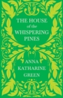 Image for The House of the Whispering Pines : Caleb Sweetwater - Volume 3