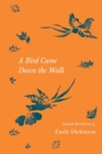 Image for A Bird Came Down the Walk - Selected Bird Poems of Emily Dickinson