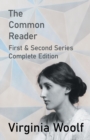 Image for The Common Reader - First and Second Series - Complete Edition