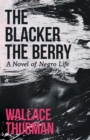Image for The Blacker the Berry : A Novel of Negro Life