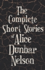Image for The Complete Short Stories of Alice Dunbar Nelson