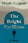 Image for The Bright Pavilions - A Novel