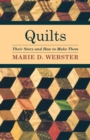 Image for Quilts - Their Story and How to Make Them