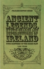 Image for Ancient Legends, Mystic Charms and Superstitions of Ireland - With Sketches of the Irish Past