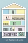 Image for Photographic Guide to Dolls of the Ancients - Egyptian, Greek, Roman and Coptic Dolls