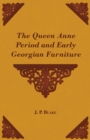 Image for Queen Anne Period and Early Georgian Furniture