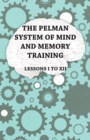 Image for Pelman System of Mind and Memory Training - Lessons I to XII