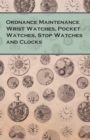 Image for Ordnance Maintenance Wrist Watches, Pocket Watches, Stop Watches and Clocks