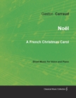 Image for Noel - A French Christmas Carol - Sheet Music for Voice and Piano