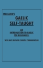 Image for Maclaren&#39;s Gaelic Self-Taught - An Introduction to Gaelic for Beginners - With Easy Imitated Phonetic Pronunciation