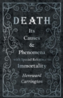 Image for Death: Its Causes and Phenomena With Special Reference to Immortality