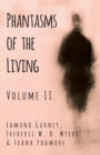 Image for Phantasms of the Living - Volume II