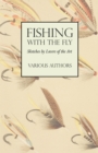 Image for Fishing With the Fly - Sketches by Lovers of Art