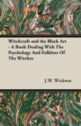 Image for Witchcraft and the Black Art - A Book Dealing With The Psychology And Folklore Of The Witches