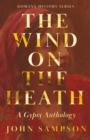 Image for Wind on the Heath - A Gypsy Anthology (Romany History Series)