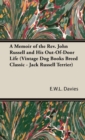 Image for Memoir of the Rev. John Russell and His Out-Of-Door Life (Vintage Dog Books Breed Classic - Jack Russell Terrier)