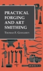 Image for Practical Forging and Art Smithing