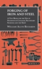 Image for Forging of Iron and Steel - A Text Book for the Use of Students in Colleges, Secondary Schools and the Shop