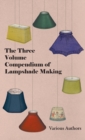 Image for Three Volume Compendium of Lampshade Making