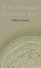 Image for Is the Newtonian Astronomy True?