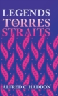 Image for Legends of the Torres Straits (Folklore History Series)