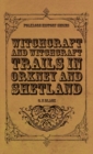 Image for Witchcraft and Witchcraft Trials in Orkney and Shetland (Folklore History Series)