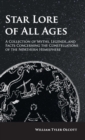 Image for Star Lore of All Ages : A Collection of Myths, Legends, and Facts Concerning the Constellations of the Northern Hemisphere