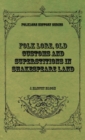 Image for Folk Lore, Old Customs and Superstitions in Shakespeare Land