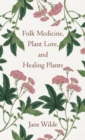 Image for Folk Medicine, Plant Lore, and Healing Plants