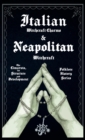 Image for Italian Witchcraft Charms and Neapolitan Witchcraft - The Cimaruta, its Structure and Development (Folklore History Series)