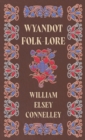 Image for Wyandot Folk-Lore