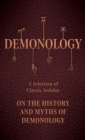 Image for Demonology - A Selection of Classic Articles on the History and Myths of Demonology