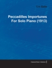 Image for Peccadilles Importunes by Erik Satie for Solo Piano (1913)