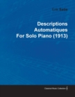 Image for Descriptions Automatiques by Erik Satie for Solo Piano (1913)