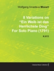 Image for 8 Variations on Ein Weib Ist Das Herrlichste Ding by Wolfgang Amadeus Mozart for Solo Piano (1791) K.613