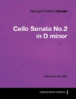 Image for George Frideric Handel - Cello Sonata No.2 in D minor - A Score for the Cello