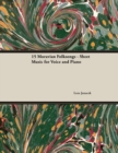 Image for 15 Moravian Folksongs - Sheet Music for Voice and Piano